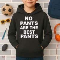 No Pants Are The Best Pants Funny Kids Hoodie thumb 2