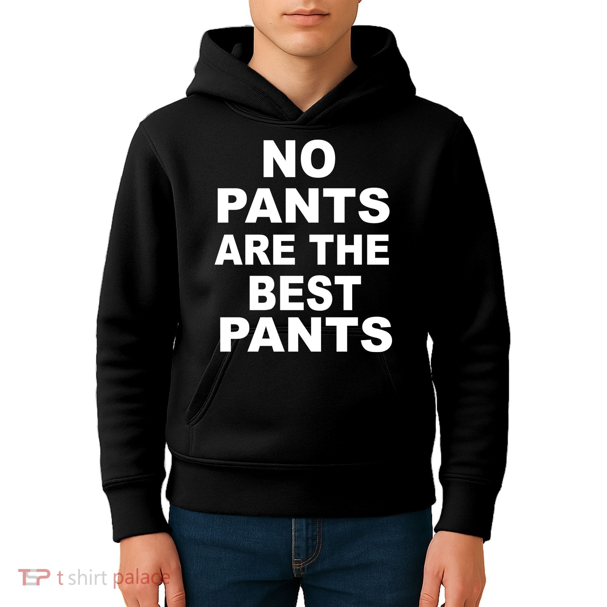 No Pants Are The Best Pants Funny Kids Hoodie
