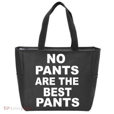 No Pants Are The Best Pants Funny Tote Bag