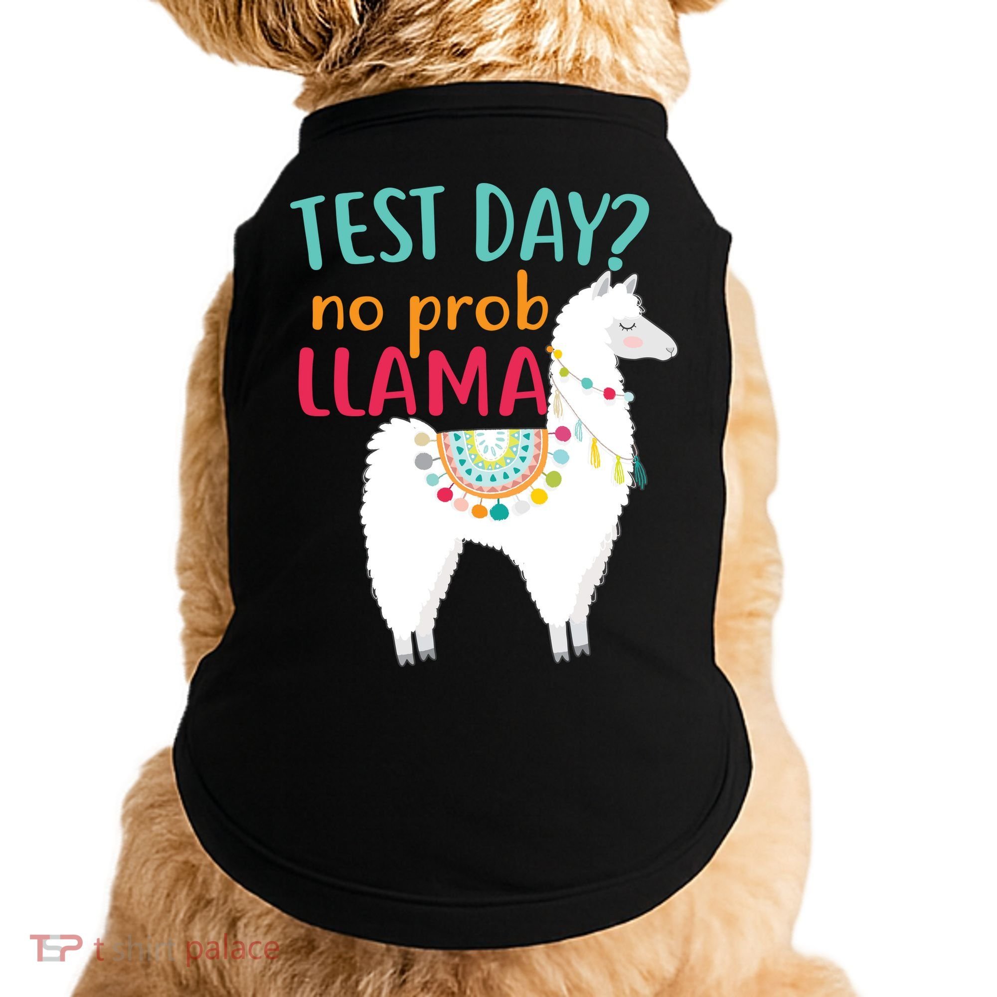 No Probllama Rock The Test Funny Doggie Tank