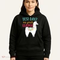 No Probllama Rock The Test Funny Hoodie thumb 5