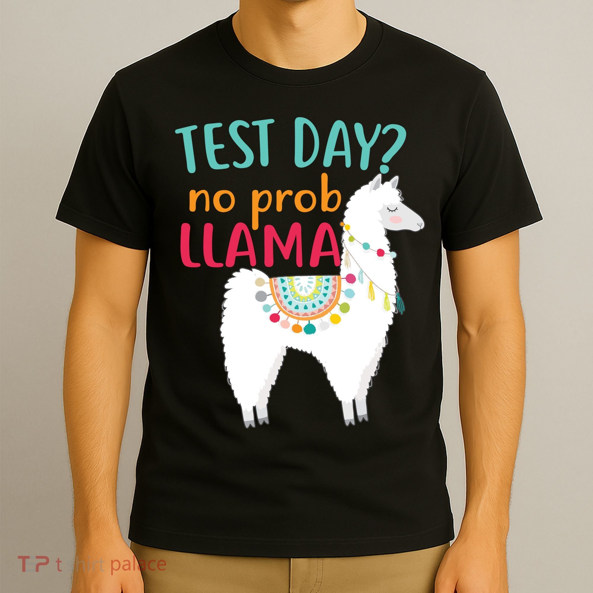 No Probllama Rock The Test Funny T-Shirt