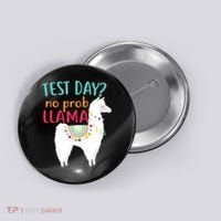 No Probllama Rock The Test Funny Button thumb 0