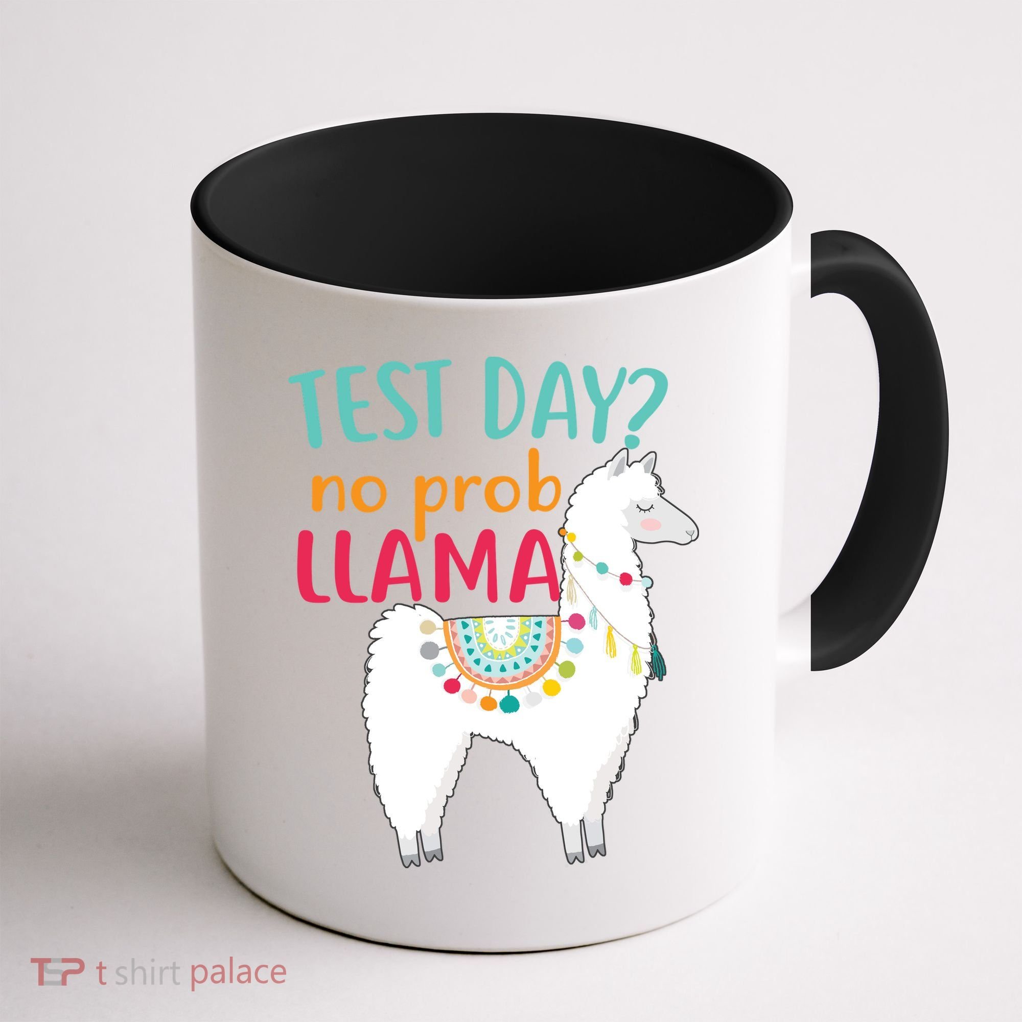 No Probllama Rock The Test Funny Coffee Mug