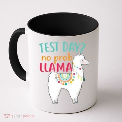 No Probllama Rock The Test Funny Coffee Mug