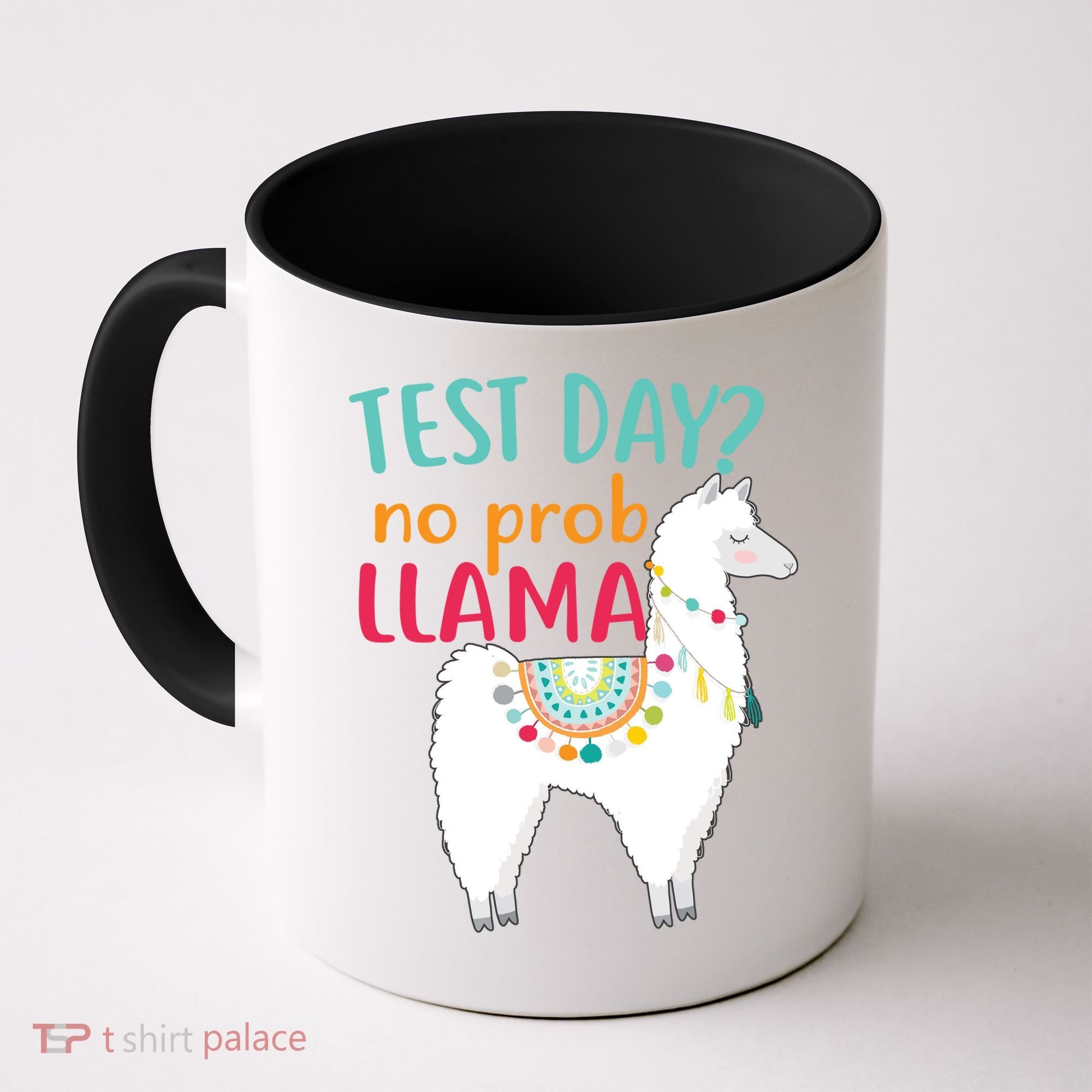 No Probllama Rock The Test Funny Coffee Mug