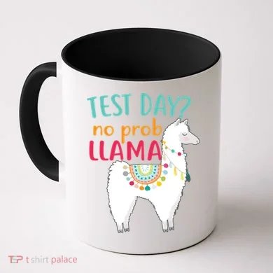 No Probllama Rock The Test Funny Coffee Mug
