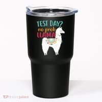 No Probllama Rock The Test Funny Tumbler thumb 0