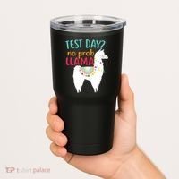 No Probllama Rock The Test Funny Tumbler thumb 2