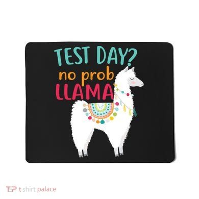 No Probllama Rock The Test Funny Mousepad