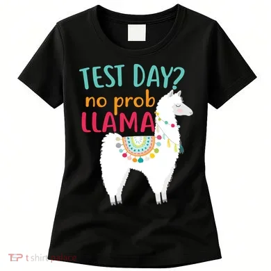 No Probllama Rock The Test Funny Women's T-Shirt