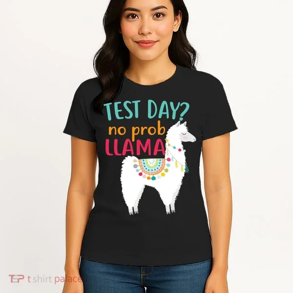 No Probllama Rock The Test Funny Women's T-Shirt