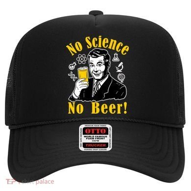 No Science No Beer - Beer Guy Science Logos Hat
