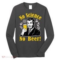 No Science No Beer - Beer Guy Science Logos Long Sleeve Shirt thumb 0