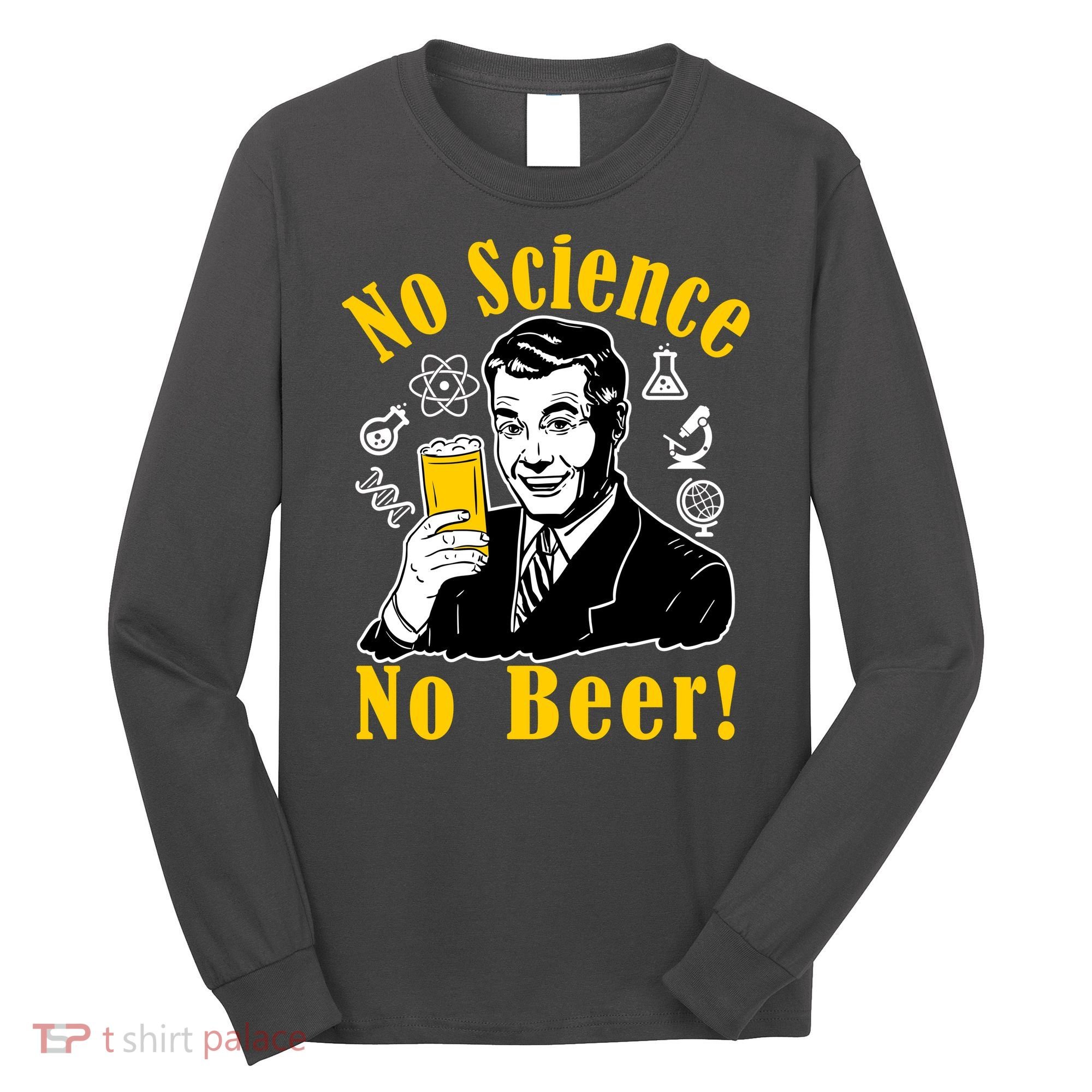 No Science No Beer - Beer Guy Science Logos Long Sleeve Shirt