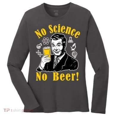 No Science No Beer - Beer Guy Science Logos Women's Long Sleeve Shirt