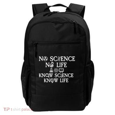 No Science No Life Know Science Know Life Backpack