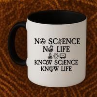 No Science No Life Know Science Know Life Coffee Mug thumb 2