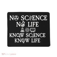 No Science No Life Know Science Know Life Mousepad thumb 0