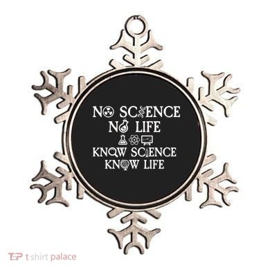 No Science No Life Know Science Know Life Ornament