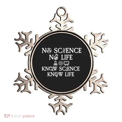 No Science No Life Know Science Know Life Ornament