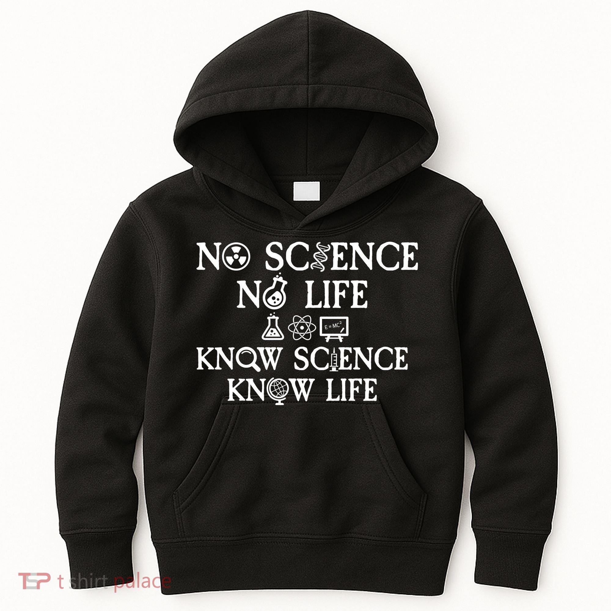 No Science No Life Know Science Know Life Kids Hoodie