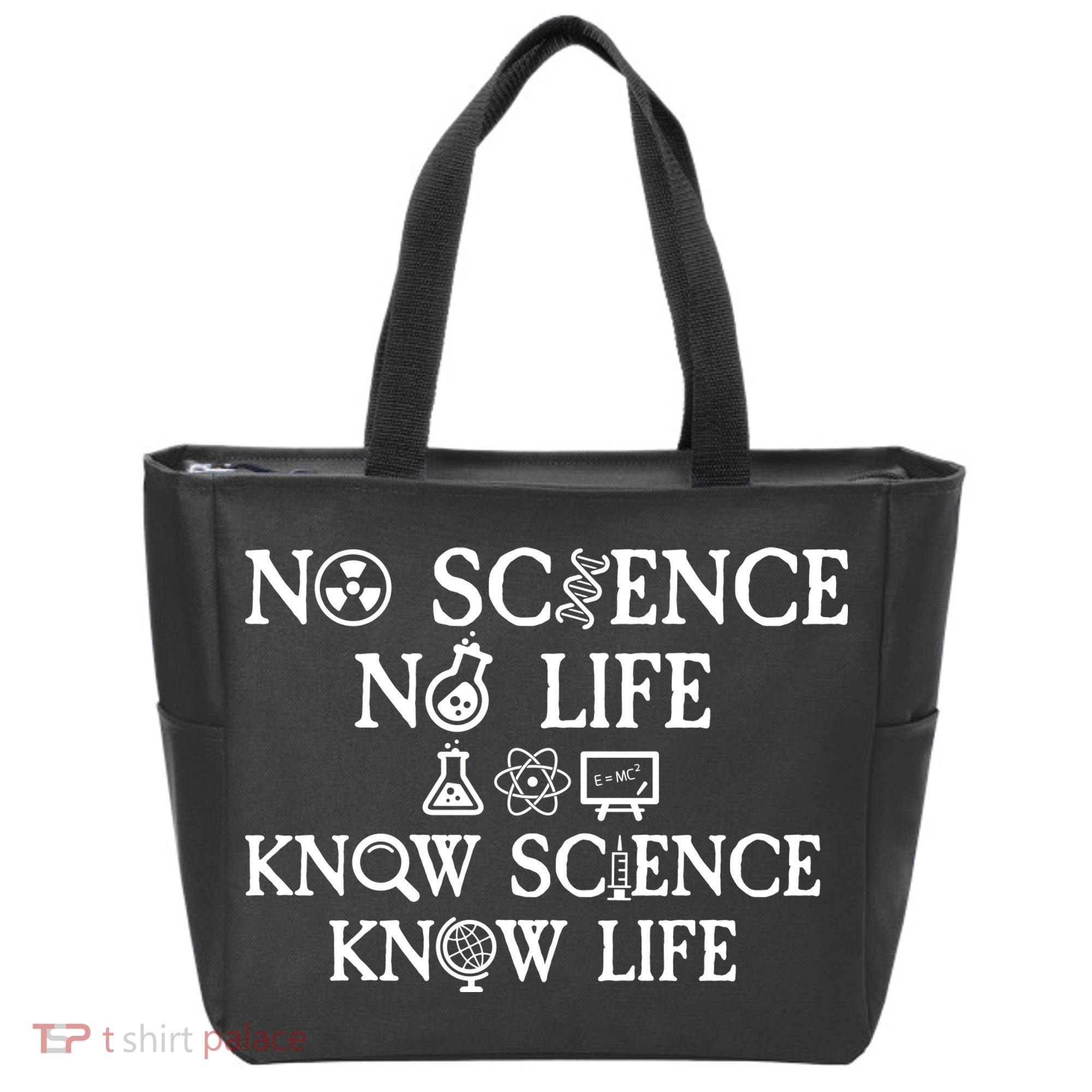 No Science No Life Know Science Know Life Tote Bag