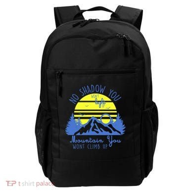 No Shadow You Wont Light Up  Backpack
