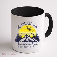 No Shadow You Wont Light Up  Coffee Mug thumb 1