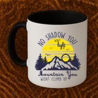 No Shadow You Wont Light Up  Coffee Mug thumb 2