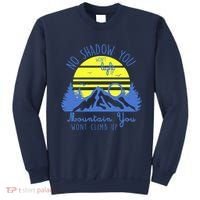 No Shadow You Wont Light Up  Sweatshirt thumb 0