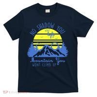No Shadow You Wont Light Up  T-Shirt thumb 0