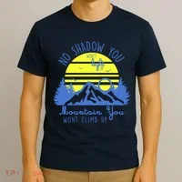 No Shadow You Wont Light Up  T-Shirt thumb 3