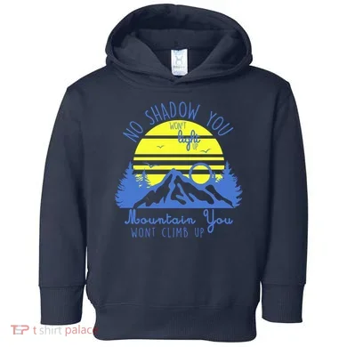 No Shadow You Wont Light Up  Toddler Hoodie
