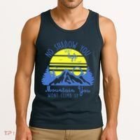 No Shadow You Wont Light Up  Tank Top thumb 3