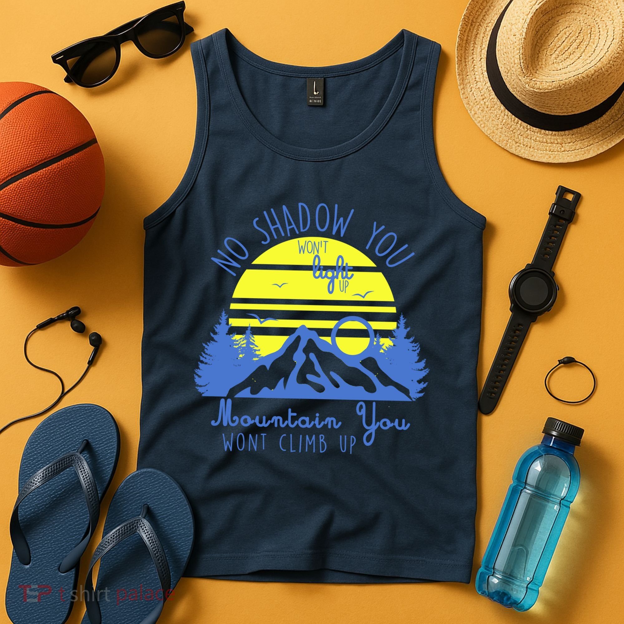 No Shadow You Wont Light Up  Tank Top