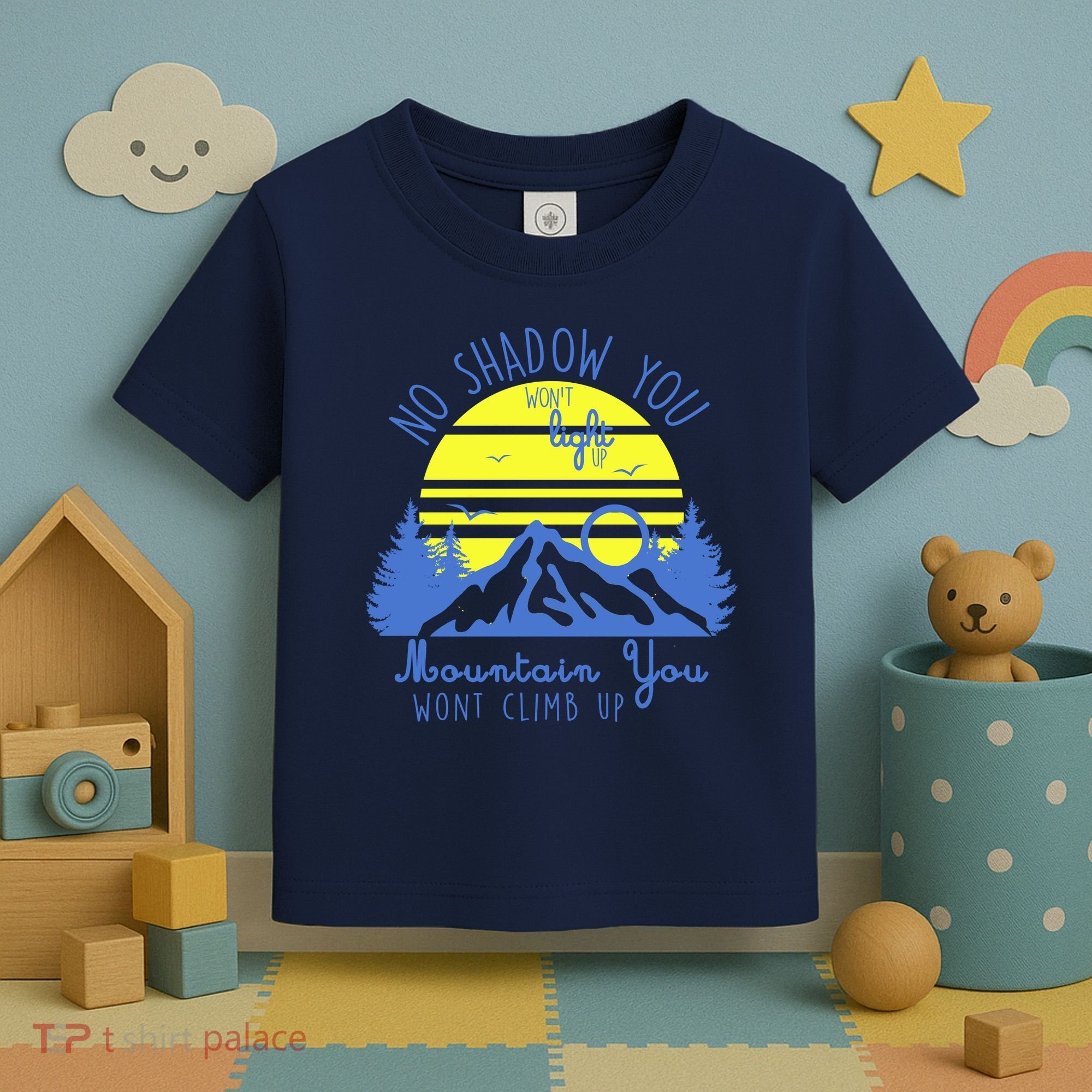 No Shadow You Wont Light Up  Toddler T-Shirt