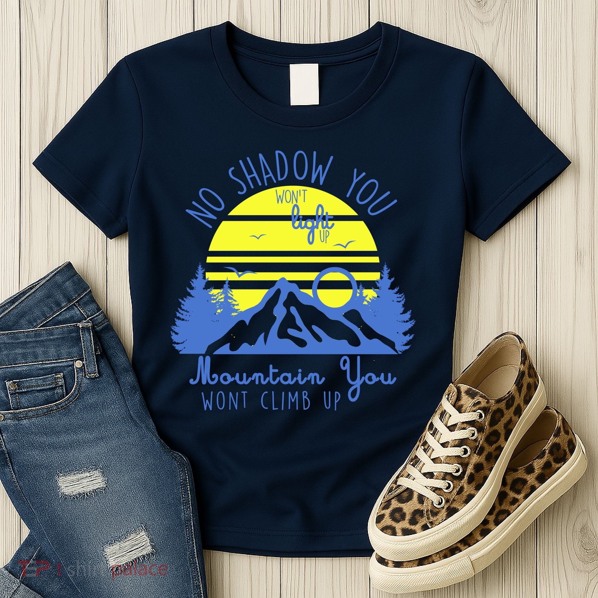 No Shadow You Wont Light Up  Women's T-Shirt