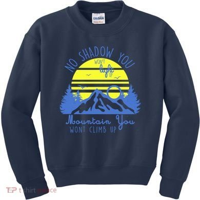 No Shadow You Wont Light Up  Kids Sweatshirt