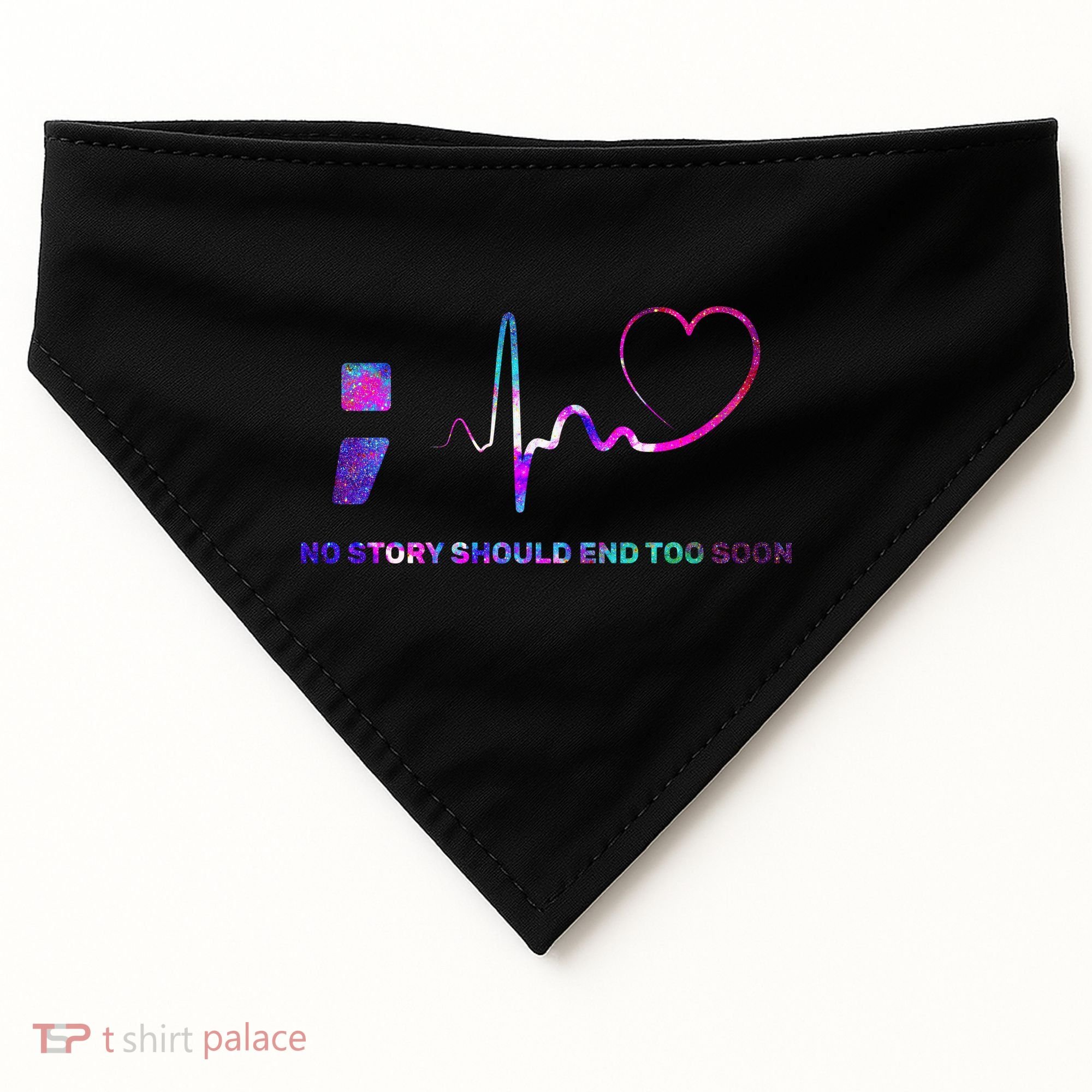 No Story Should End Too Soon USA-Made Doggie Bandana