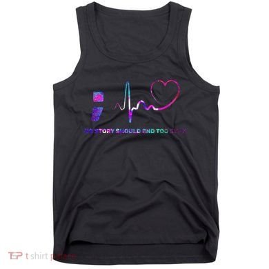 No Story Should End Too Soon Tank Top