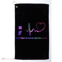 No Story Should End Too Soon Golf Towel thumb 0