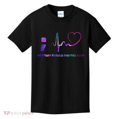 No Story Should End Too Soon Kids T-Shirt