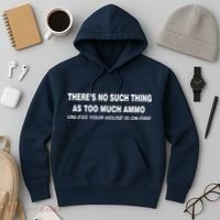 No Such Thing As Too Much Ammo House On Fire Hoodie thumb 3