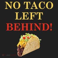 No Taco Left Behind Funny Tacos Tumbler thumb 3