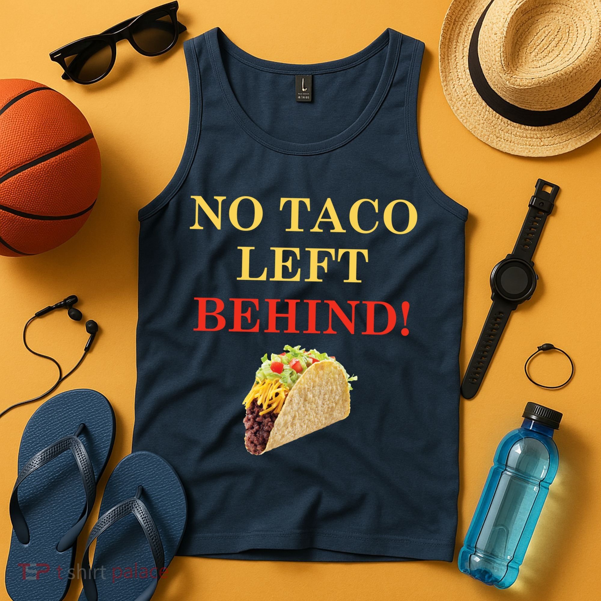 No Taco Left Behind Funny Tacos Tank Top