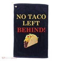 No Taco Left Behind Funny Tacos Golf Towel thumb 0