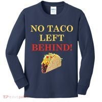 No Taco Left Behind Funny Tacos Kids Long Sleeve Shirt thumb 0