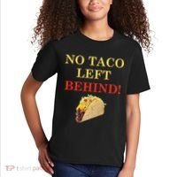 No Taco Left Behind Funny Tacos Kids T-Shirt thumb 2