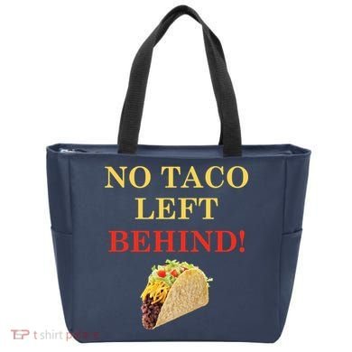 No Taco Left Behind Funny Tacos Tote Bag